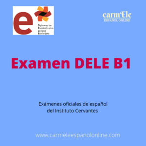 Examen de español DELE B1